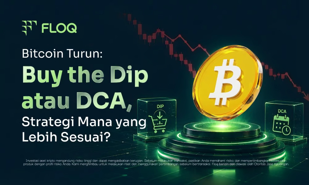 Bitcoin Turun Buy the Dip atau DCA, Strategi Mana yang Lebih Sesuai