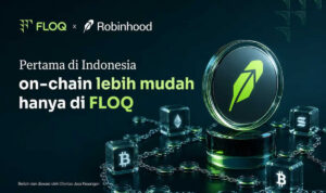 FLOQ Dukung Robinhood Chain, Akses Onchain Kini Lebih Mudah bagi Pengguna Indonesia