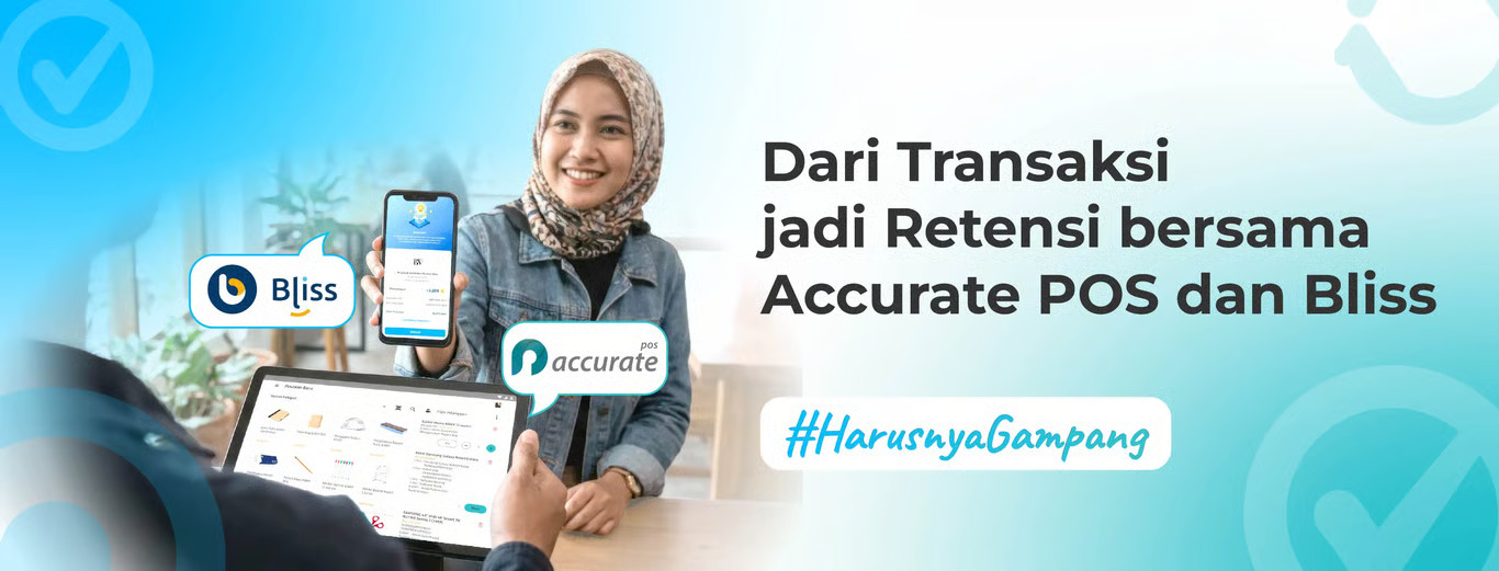 Dari Transaksi jadi Retensi Optimalisasi Accurate POS dan Bliss