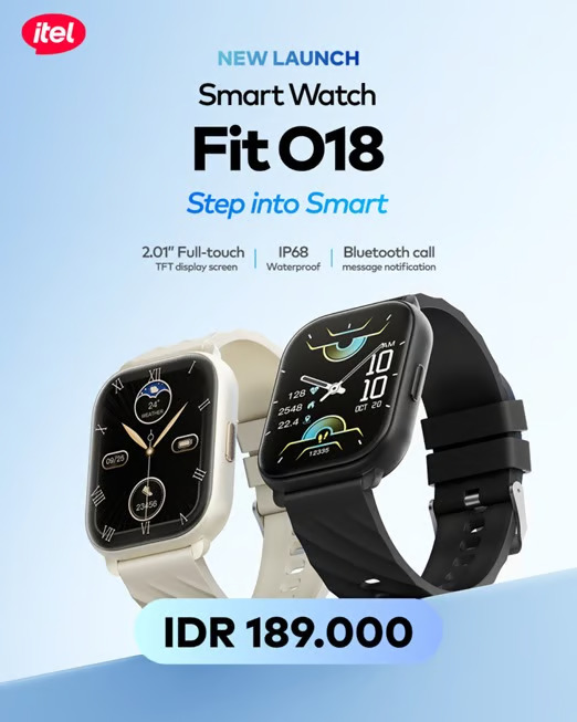 itel Rilis Smartwatch terbaru Fit O18, Mulai Gaya Hidup Sehat Tanpa Mahal